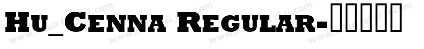Hu_Cenna Regular字体转换